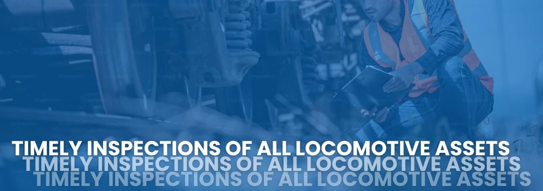timely-inspections-of-all-locomotive-assets